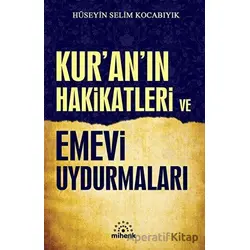 Kur’an’ın Hakikatleri ve Emevi Uydurmaları - Hüseyin Selim Kocabıyık - Mihenk Kitap
