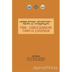 Türk Gürcü İlişkileri Tarih ve Çağdaşlık - Roin Kavrelişvili - Serander Yayınları