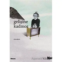 Gelişine Kadmos - Aysu Akcan - Natama Yayınları