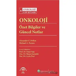 Onkoloji Özet Bilgiler ve Güncel Notlar - Alexander E. Drilon - EMA Tıp Kitabevi