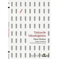 Türkiyede Yükseköğretim - Fatma Mızıkacı - Pedagoji Yayınları