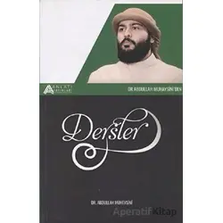 Dr. Abdullah Muhaysiniden Dersler - Abdullah Muheysini - Anlatı Yayınları