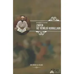 Zafer ve Yenilgi Kuralları - Enver El Evlaki - Anlatı Yayınları