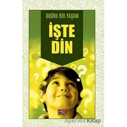 Doğru Bir Yaşam İşte Din - Arif Taşdemir - Mir Yayınları
