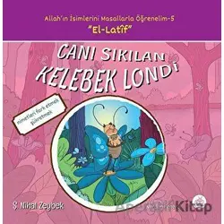 Canı Sıkılan Kelebek Londi - Şerife Nihal Zeybek - Okur Çocuk