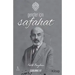 Gençler İçin Safahat - Fatih Bayhan - Sebilürreşad Yayınevi