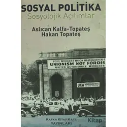 Sosyal Politika - Aslıcan Kalfa Topateş - Kafka Kitap Kafe Yayınları