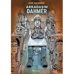 Arkadaşım Dahmer - Derf Backderf - Baobab Yayınları