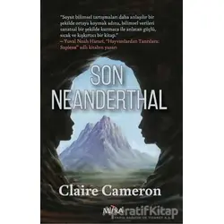 Son Neanderthal - Claire Cameron - Mitra Yayınları