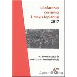 Uluslararası Çevrimiçi 1 Mayıs Toplantısı 2017 - Kolektif - Mehring Yayıncılık
