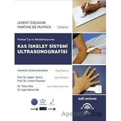 Fiziksel Tıp ve Rehabilitasyonda Kas İskelet Sistemi Ultrasonografisi