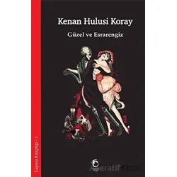 Güzel ve Esrarengiz - Kenan Hulusi Koray - Laputa Kitap