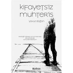 Kifayets’iz Muhter’is - Yavuz Doğan - Kadran Medya Yayıncılık