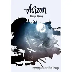 Acizan - Hüseyin Ağlamış - Kadran Medya Yayıncılık