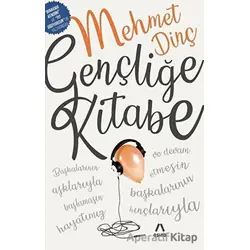 Gençliğe Kitabe - Mehmet Dinç - Aşina Yayınları
