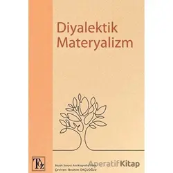 Diyalektik Materyalizm - Kolektif - Töz Yayınları