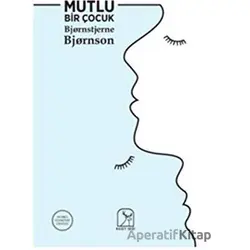 Mutlu Bir Çocuk - Bjornstjerne Bjornson - Kuzey Işığı Yayınları