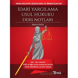 İdari Yargılama Usul Hukuku Ders Notları - Metin Kaya - Temsil Kitap