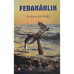 Fedakarlık - Erkan Dönmez - Ay Yayınları