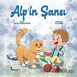 Alp’in Şansı - Yasemin Yılancı Aydın - Gaga Yayınları