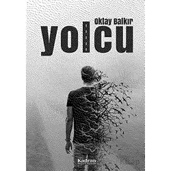 Yolcu - Oktay Balkır - Kadran Medya Yayıncılık