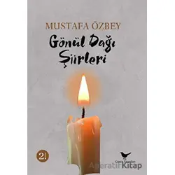 Gönül Dağı Şiirleri - Mustafa Özbey - Günce Yayınları