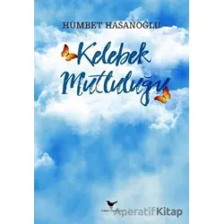 Kelebek Mutluluğu - Hümbet Hasanoğlu - Günce Yayınları