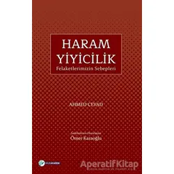 Haram Yiyicilik - Ahmet Cevad - Okur Akademi