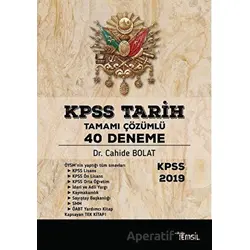 KPSS Tarih Tamamı Çözümlü 40 Deneme - Cahide Bolat - Temsil Kitap