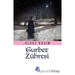 Gurbet Zühresi - Ulduz Kasım - Turay Kitap Yayıncılık