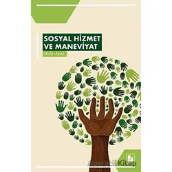 Sosyal Hizmet ve Maneviyat - Hıdır Apak - Bir Yayıncılık