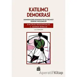 Katılımcı Demokrasi - C. George Benello - Sümer Yayıncılık