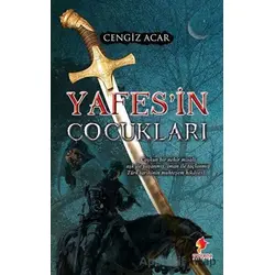 Yafes’in Çocukları - Cengiz Acar - Morena Yayınevi