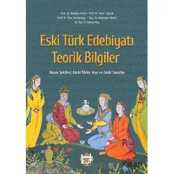 Eski Türk Edebiyatı Teorik Bilgiler - Özer Şenödeyici - Kut Yayınları