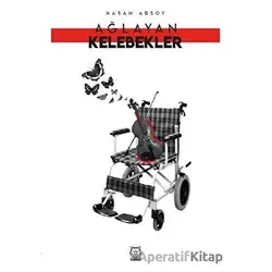 Ağlayan Kelebekler - Hasan Adsoy - Luna Yayınları