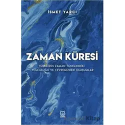 Zaman Küresi - İsmet Yarcı - Luna Yayınları