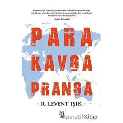 Para Kavga Pranga - R. Levent Işık - Luna Yayınları