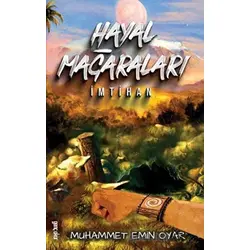 Hayal Mağaraları - İmtihan - Muhammet Emin Oyar - Gençokur Yayınları