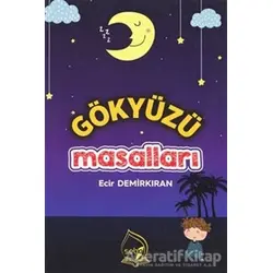 Gökyüzü Masalları - Ecir Demirkıran - Sebe Yayınları