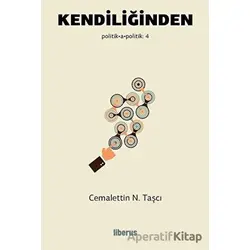 Kendiliğinden - Cemalettin N. Taşcı - Liberus Yayınları