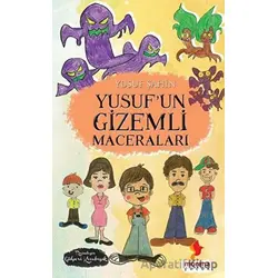 Yusuf’un Gizemli Maceraları - Yusuf Şahin - Morena Yayınevi
