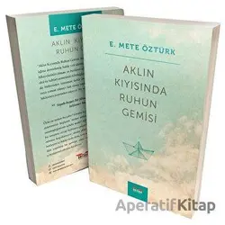 Aklın Kıyısında Ruhun Gemisi - E. Mete Öztürk - Perseus