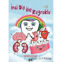 İnci Diş ile Kuyruklu - Şenol Ceviz - Giz Kitap