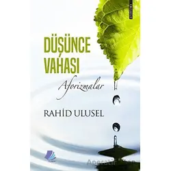 Düşünce Vahası - Rahid Ulusel - Turay Kitap Yayıncılık