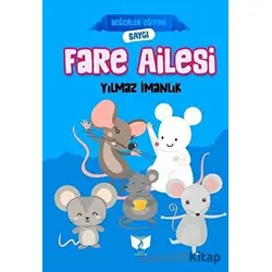 Fare Ailesi - Değerler Eğitimi Saygı - Yılmaz İmanlık - Ateş Yayınları