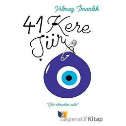 41 Kere Şiir - Yılmaz İmanlık - Ateş Yayınları