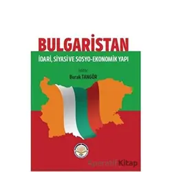 Bulgaristan - Burak Tangör - Türk İdari Araştırmaları Vakfı