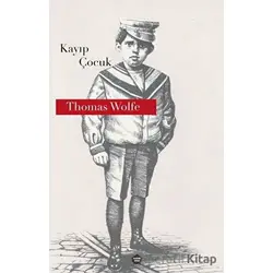Kayıp Çocuk - Thomas Wolfe - Ganzer Kitap