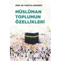 Müslüman Toplumun Özellikleri - Yusuf el-Karadavi - Nida Yayıncılık