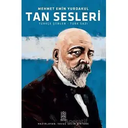 Tan Sesleri - Mehmet Emin Yurdakul - Mavi Gök Yayınları